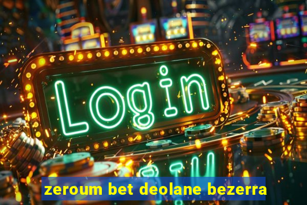 zeroum bet deolane bezerra